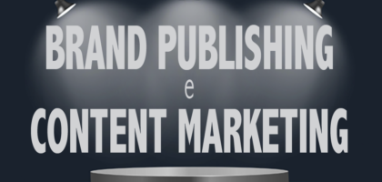 Brand Publishing e Content Marketing